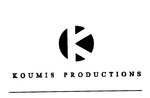 K KOUMIS PRODUCTIONS