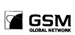 GSM GLOBAL NETWORK