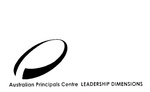 AUSTRALIAN PRINCIPALS CENTRE LEADERSHIP DIMENSIONS