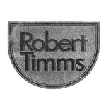 ROBERT TIMMS