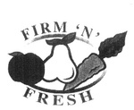 FIRM 'N' FRESH