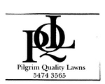PQL PILGRIM QUALITY LAWNS