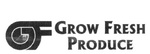 GF GROW FRESH PRODUCE