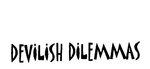 DEVILISH DILEMMAS