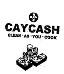 CAYCASH CLEAN.AS.YOU.COOK