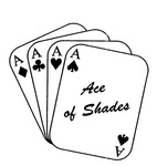 A ACE OF SHADES