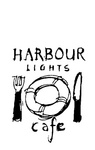 HARBOUR LIGHTS CAFE