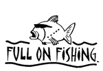 FULL ON FISHING