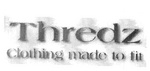 THREDZ CLOTHING MADE TO FIT