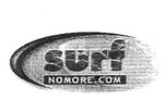 SURF NOMORE.COM