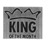 KING OF THE MONTH
