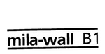 MILA-WALL B1