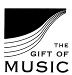 THE GIFT OF MUSIC