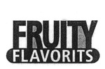 FRUITY FLAVORITS