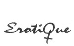 EROTIQUE