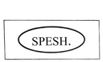 SPESH.