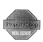 PROPERTY SHOP REAL ESTATE