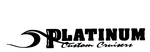 C PLATINUM CUSTOM CRUISERS