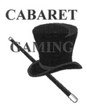 CABARET GAMING