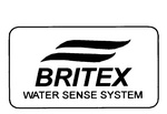BRITEX WATER SENSE SYSTEM