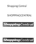 SHOPPING CENTRAL ; SHOPPINGCENTRAL
