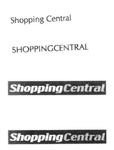 SHOPPING CENTRAL ; SHOPPINGCENTRAL