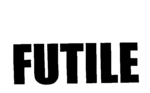 FUTILE