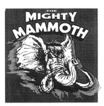THE MIGHTY MAMMOTH