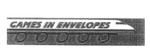 GAMES IN ENVELOPES