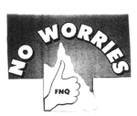 NO WORRIES  FNQ