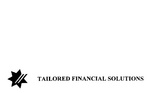 TAILORED FINANCIAL SOLUTIONS