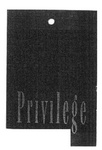PRIVILEGE