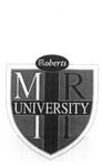 ROBERTS M R UNIVERSITY