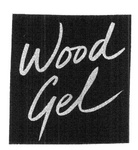 WOOD GEL