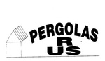 PERGOLAS R US