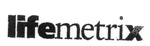 LIFEMETRIX