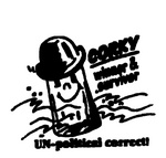 CORKY  WINNER & SURVIVOR  UN-POLITICAL CORRECT!