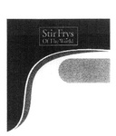 STIR FRYS OF THE WORLD