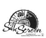 SILK SCREEN  A COLLECTION OF OUTSTANDING FILMS FROM ASIA
