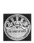 CARNEGIES THE SPIRIT OF ROCK ESTD. MCMXC1V.