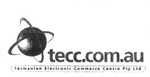 TECC.COM.AU TASMANIAN ELECTRONIC COMMERCE CENTRE PTY LTD