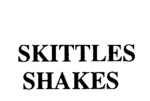 SKITTLES SHAKES