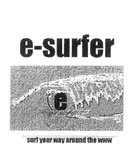 E E-SURFER SURF YOUR WAY AROUND THE WWW