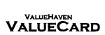 VALUEHAVEN VALUECARD