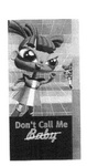 DON'T CALL ME BABY