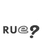 RUE?