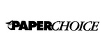 PAPERCHOICE