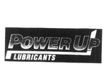POWER UP LUBRICANTS