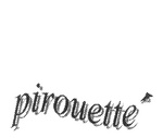 PIROUETTE