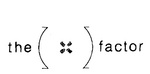 THE X FACTOR